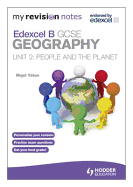 Edexcel B Gcse Geography Unit 2, . People and the Planet