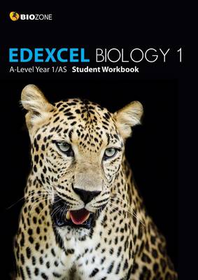 EDEXCEL Biology 1 A-Level 1/AS Student Workbook - Greenwood, Tracey, and Bainbridge-Smith, Lissa, and Pryor, Kent