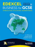 Edexcel Business for GCSE: Introduction to Economic Understanding