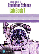 Edexcel GCSE (9-1) Combined Science Core Practical Lab: Book 1: EDX GCSE (9-1) Combined Science Core Practical Lab