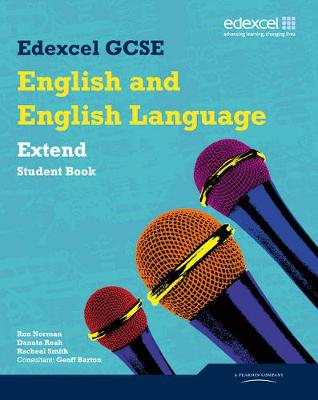 Edexcel GCSE English and English Language Extend Student Book - Norman, Ron, and Barton, Geoff