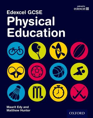 Edexcel GCSE Physical Education: Student Book - Edy, Maarit, and Hunter, Matthew