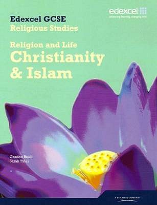 Edexcel GCSE Religious Studies Unit 1A: Religion and Life - Christianity & Islam Stud Book - Tyler, Sarah, and Reid, Gordon