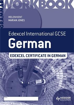 Edexcel International GCSE and Certificate German Grammar Workbook - Kent, Helen, and Jones, Marian