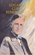 Edgar A. Guest: Remembered