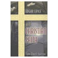 Edgar Cayce and the Christian Faith