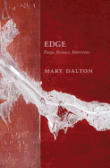 Edge: Essays, Reviews, Interviews