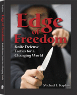 Edge of Freedom: Knife Defense Tactics for a Changing World