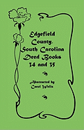 Edgefield County, South Carolina: Deed Books 34 and 35
