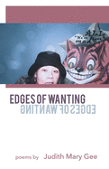 Edges of Wanting