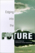 Edging Into the Future: Science Fiction and Contemporary Cultural Transformation