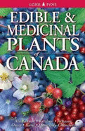 Edible and Medicinal Plants of Canada - MacKinnon, Andy, and Kershaw, Linda, and Arnason, John T.