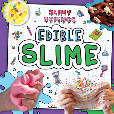 Edible Slime - Nelson, Louise