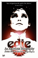 Edie: An American Biography