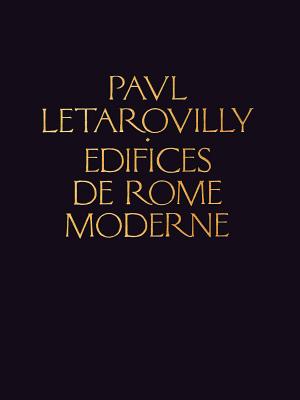 Edifices de Rome Moderne: Classic Reprints - Letarouilly, Paul