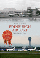 Edinburgh Airport Through Time