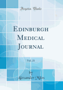 Edinburgh Medical Journal, Vol. 21 (Classic Reprint)