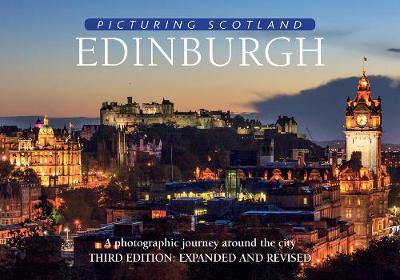 Edinburgh: Picturing Scotland: A photographic journey around the city - Nutt, Colin