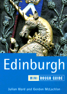 Edinburgh: The Rough Guide: Mini - Ward, Julian, and McLachlan, Gordon