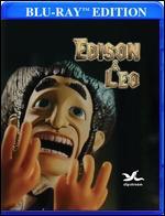 Edison & Leo [Blu-Ray]