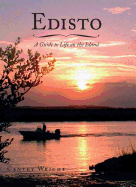 Edisto: A Guide to Life on the Island