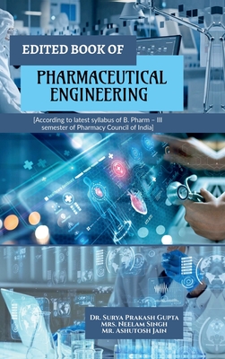 Edited Book of Pharmaceutical Engineering - Dr Surya Prakash Gupta