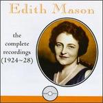 Edith Mason: Complete Recordings (1924-28) - Edith Mason (vocals); Fredric Fradkin (violin); Frank Black (conductor)