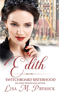 Edith (The Switchboard Sisterhood, Book 7) - Prysock, Lisa