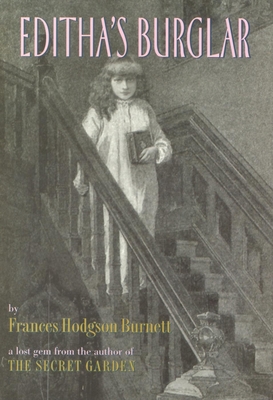 Editha's Burglar - Burnett, Frances Hodgson