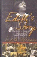 Edith's Book: The True Story of How One Young Girl Survived the War