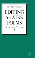 Editing Yeats's Poems: A Reconsideration