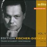 Edition Fischer-Diesckau, Vol. 5: Franz Schubert Winterreise