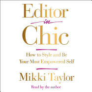 Editor in Chic: How to Style and Be Your Most Empowered Self
