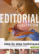 Editorial Illustration: Love - A Guide to Professional Illustration Techniques Sponsored by the Society of Illustrators - Bossert, Jill (Editor)