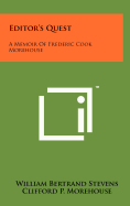 Editor's Quest: A Memoir of Frederic Cook Morehouse