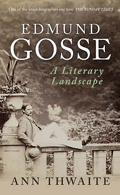 Edmund Gosse - Thwaite, Ann