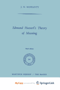 Edmund Husserl's Theory of Meaning - Mohanty, J N