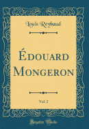 Edouard Mongeron, Vol. 2 (Classic Reprint)