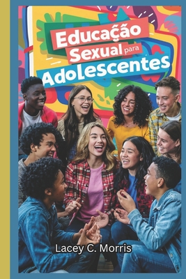 Educa O Sexual Para Adolescentes Respostas S Perguntas Que Voc