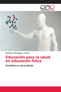 Educaci?n para la salud en educaci?n f?sica