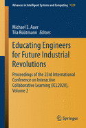 Educating Engineers for Future Industrial Revolutions: Proceedings of the 23rd International Conference on Interactive Collaborative Learning (ICL2020), Volume 2