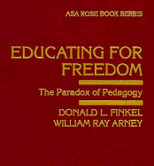 Educating for Freedom: The Paradox of Pedagogy