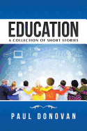Education: A Collection of Short Stories