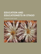 Education and Educationists in Otago