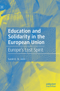 Education and Solidarity in the European Union: Europe's Lost Spirit