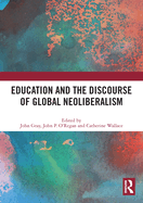 Education and the Discourse of Global Neoliberalism