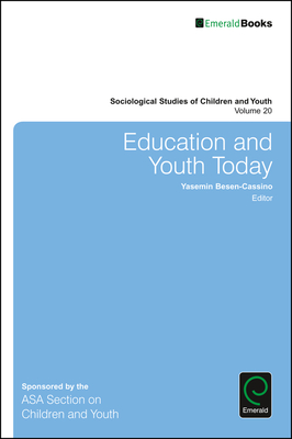 Education and Youth Today - Bass, Loretta (Editor), and Besen-Cassino, Yasemin (Editor)