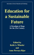 Education for a Sustainable Future: A Paradigm of Hope for the 21st Century