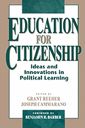 Education for Citizenship: Ideas and Innovations in Political Learning