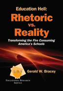 Education Hell: Rhetoric vs. Reality